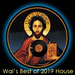 Wal's Best of 2019 House Music-FREE Download!